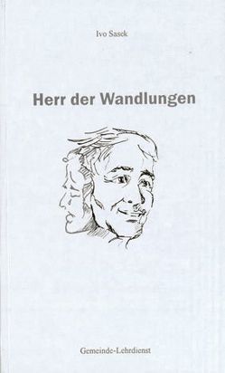 Herr der Wandlungen von Sasek,  Ivo