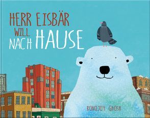 Herr Eisbär will nach Hause von Ghosh,  Rhonojoy