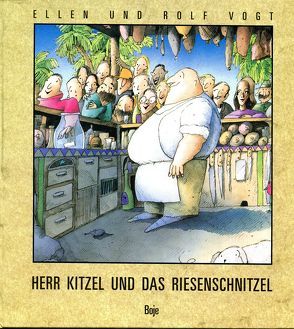Herr Kitzel und das Riesenschnitzel – ein langes lustiges Gedicht von Vogt,  Ellen, Vogt,  Rolf