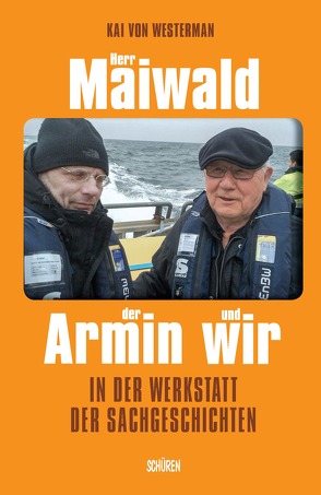 Herr Maiwald der Armin und wir von Armin,  Maiwald, Heidrun,  Wilkening, von Westerman,  Kai