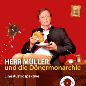 Herr Müller und die Dönermonarchie von Müller,  Ludwig