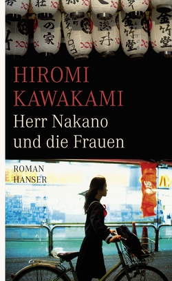 Herr Nakano und die Frauen von Gräfe,  Ursula, Kawakami,  Hiromi, Nakayama-Ziegler,  Kimiko