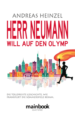 Herr Neumann will auf den Olymp von Heinzel,  Andreas
