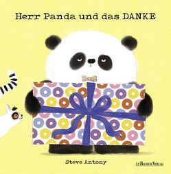 Herr Panda und das Danke von Antony,  Steve, Burke,  Kathrin