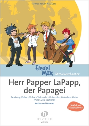 Herr Papper LaPapp, der Papagei von Holzer-Rhomberg,  Andrea