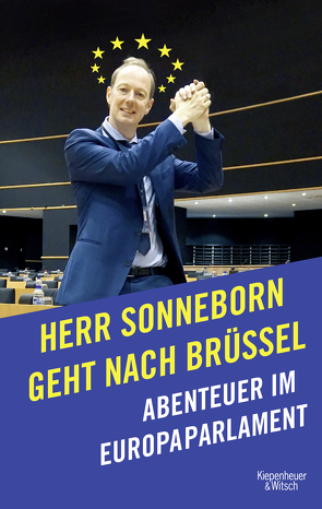 Herr Sonneborn geht nach Brüssel von Sonneborn,  Martin