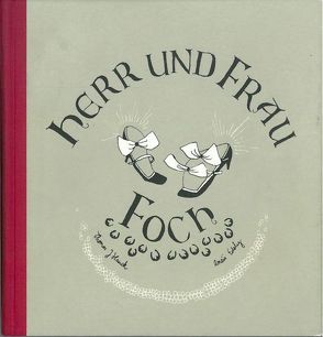 Herr und Frau Foch von Edely,  Anaïs, Hauck,  Thomas J