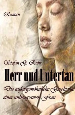 Herr und Untertan von Rohr,  Stefan G.