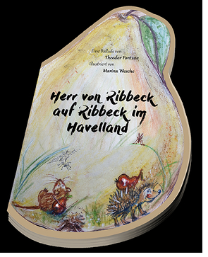 Herr von Ribbeck auf Ribbeck im Havelland von Fontane,  Theodor, Wesche,  Marina, Wesche,  Oliver