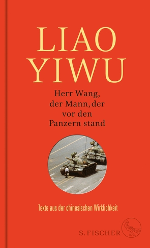 Herr Wang, der Mann, der vor den Panzern stand von Hoffmann,  Hans Peter, Yiwu,  Liao