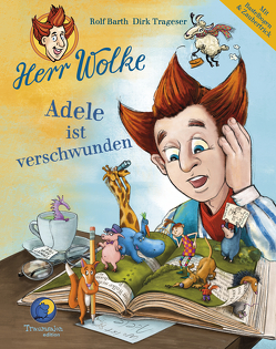 Herr Wolke – Adele ist verschwunden von Barth,  Rolf