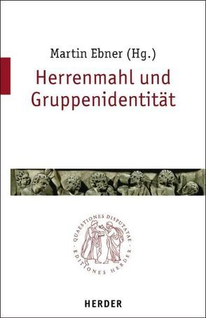 Herrenmahl  und Gruppenidentität von Ebner,  Martin