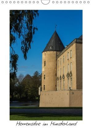Herrensitze im Münsterland (Wandkalender 2018 DIN A4 hoch) von Bücker,  Michael, Grasse,  Dirk, Hegerfeld-Reckert,  Anneli, Uppena,  Leon