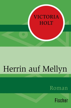 Herrin auf Mellyn von Foerster,  Iris, Foerster,  Rolf Hellmut, Holt,  Victoria