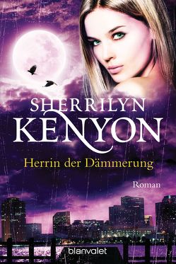 Herrin der Dämmerung von Kenyon,  Sherrilyn, Rabe,  Larissa