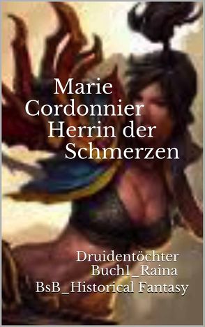 Herrin der Schmerzen von Cordonnier,  Marie