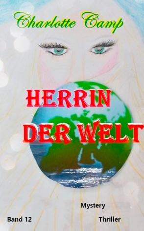 Herrin der Welt von Camp,  Charlotte