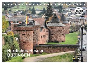 Herrliches Hessen – Büdingen (Tischkalender 2024 DIN A5 quer), CALVENDO Monatskalender von Bartruff,  Thomas