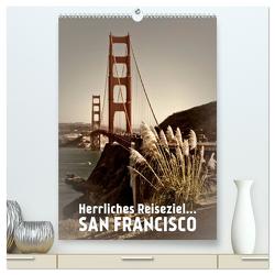 Herrliches Reiseziel… SAN FRANCISCO (hochwertiger Premium Wandkalender 2024 DIN A2 hoch), Kunstdruck in Hochglanz von Viola,  Melanie