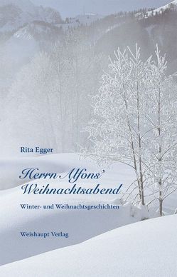 Herrn Alfons’ Weihnachtsabend von Egger,  Rita, Loferer,  Brunhilde