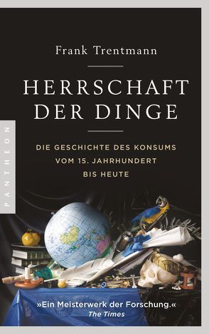 Herrschaft der Dinge von Gebauer,  Stephan, Schmidt,  Klaus-Dieter, Trentmann,  Frank