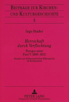 Herrschaft durch Verflechtung von Stader,  Ingo