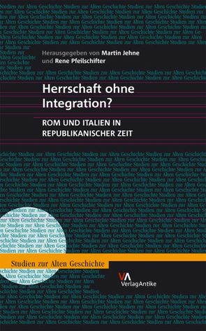 Herrschaft ohne Integration? von Jehne,  Martin, Pfeilschifter,  Rene