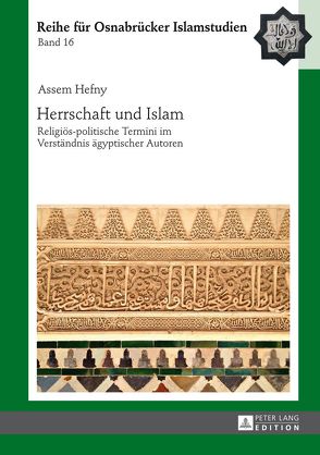 Herrschaft und Islam von Hefny,  Assem