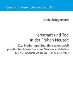 Herrschaft und Tod in der Frühen Neuzeit von Brüggemann,  Linda