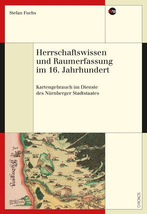 Herrschaftswissen und Raumerfassung im 16. Jahrhundert von Fuchs,  Stefan