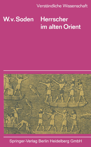 Herrscher im Alten Orient von Soden,  Wolfram v.