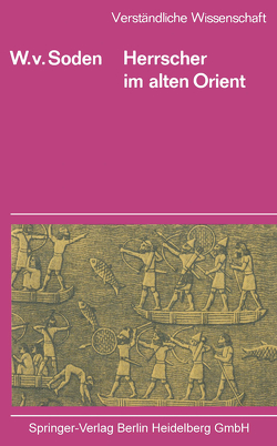Herrscher im Alten Orient von Soden,  Wolfram v.