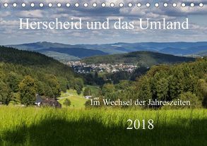 Herscheid und das Umland im Wechsel der Jahreszeiten (Tischkalender 2018 DIN A5 quer) von Rein,  Simone