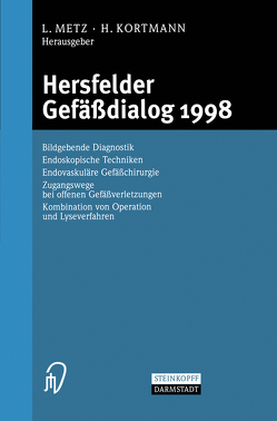 Hersfelder Gefäßdialog 1998 von Kortmann,  H., Metz,  L.