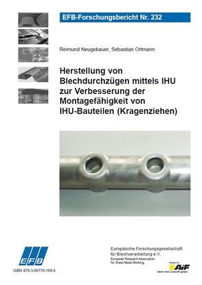 Herstellung von Blechdurchzügen mittels IHU zur Verbesserung der Montagefähigkeit von IHU-Bauteilen (Kragenziehen) von Neugebauer,  Reimund, Ortmann,  Sebastian