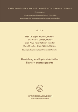 Herstellung von Kupfereinkristallen kleiner Versetzungsdichte von Kappler,  Eugen, Münster,  Werner Uelhoff