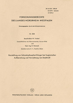 Herstellung von Schmelzphosphat-Dünger bei hygienischer Aufbereitung und Vernichtung von Stadtmüll von Triebel,  Walter