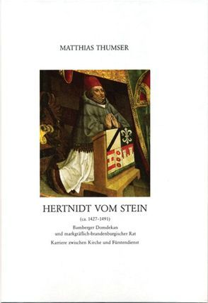 Hertnidt vom Stein (ca. 1427-1491) von Thumser,  Matthias