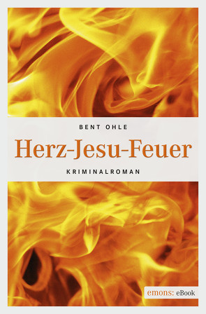 Herz-Jesu-Feuer von Ohle,  Bent