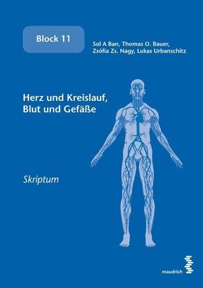 Herz und Kreislauf, Blut und Gefäße von Ban,  Sol A, Bauer,  Thomas O., Nagy,  Zsófia Zs., Urbanschitz,  Lukas