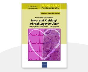 Herz- und Kreislauferkrankungen im Alter von Hardt,  Roland, Landendörfer,  Peter, Mader,  Frank H., Schmidt,  Erich