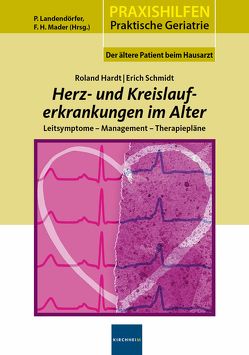 Herz- und Kreislauferkrankungen im Alter von Hardt,  Roland, Landendörfer,  Peter, Mader,  Frank H., Schmidt,  Erich