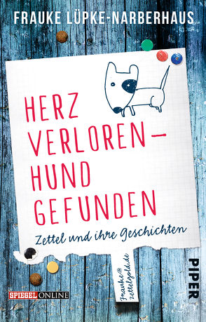 Herz verloren – Hund gefunden von Lüpke-Narberhaus,  Frauke