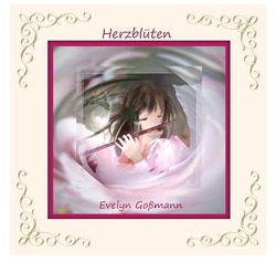 Herzblüten von Goßmann,  Evelyn