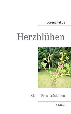 Herzblühen von Filius,  Lorenz