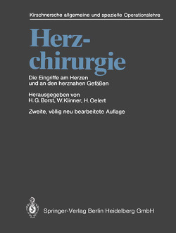 Herzchirurgie von Bircks,  W., Borst,  H G, Castaneda,  A.R., Dalichau,  H., Emde,  J. von der, Frank,  G., Hake,  U., Haverich,  A., Hetzer,  R., Hoffmeister,  H.-E., Huth,  C., Klinner,  W., Klövekorn,  W.P., Koncz,  J., Körfer,  R., Krian,  A., Lowes,  D., Mayer,  E., Meisner,  H., Oelert,  H., Ostermeyer,  J., Reichart,  B, Schmid,  F.X., Schulte,  H.D., Sebening,  F., Stegmann,  T., Vivie,  E. R. de, Weinhold,  C., Zenker,  R., Ziemer,  G.