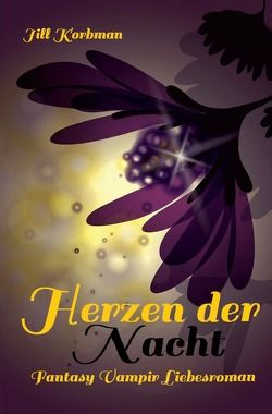 Herzen der Nacht von Korbman,  Jill