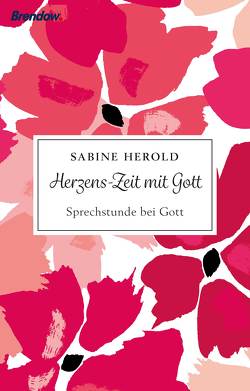 Herzens-Zeit mit Gott von Herold,  Sabine