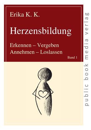 Herzensbildung von K. K.,  Erika