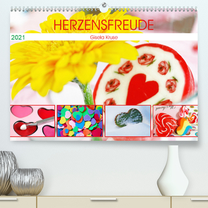 Herzensfreude (Premium, hochwertiger DIN A2 Wandkalender 2021, Kunstdruck in Hochglanz) von Kruse,  Gisela
